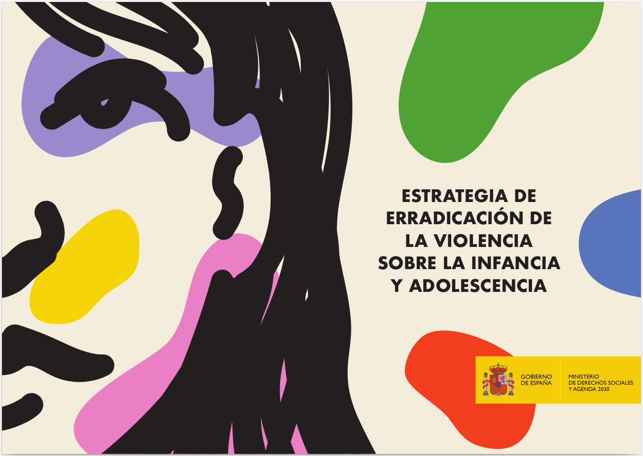 Portada de la Estrategia de Erradicación de la Violencia sobre la Infancia y Adolescencia, con una imagen de un rostro infantil, el título del documento y el logotipo del Gobierno de España y del Ministerio de Derechos Sociales y Agenda 2030